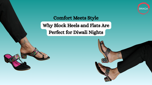 Comfort Meets Style: Why Block Heels and Flats Are Perfect for Diwali Nights
